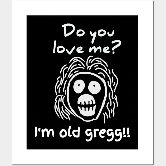 Old gregg t-shirt Wall Art by Andre design